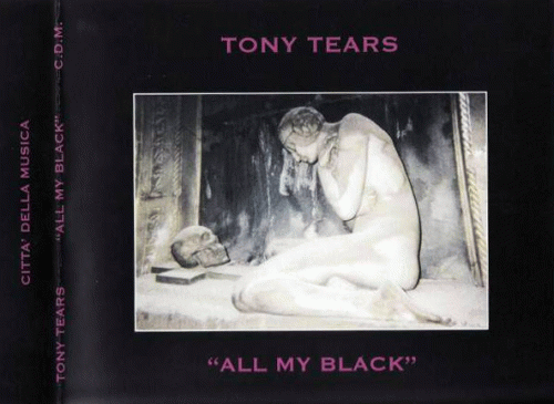 Tony Tears : All My Black